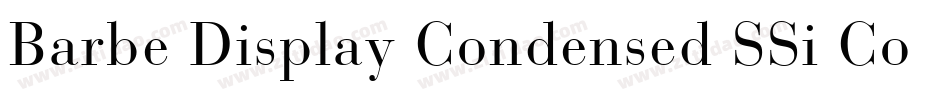 Barbe Display Condensed SSi Condensed字体转换